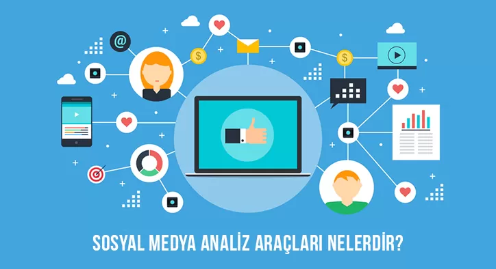 Sosyal Medya Analiz Araçları Nelerdir?