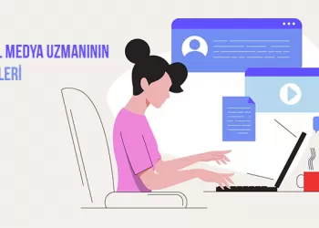 Sosyal Medya Uzmanının Görevleri Nelerdir?