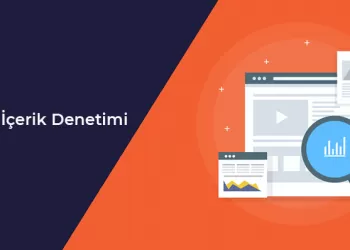 Organik Trafik Artırma Yöntemlerinin En Etkilisi: SEO İçin İçerik Denetimi