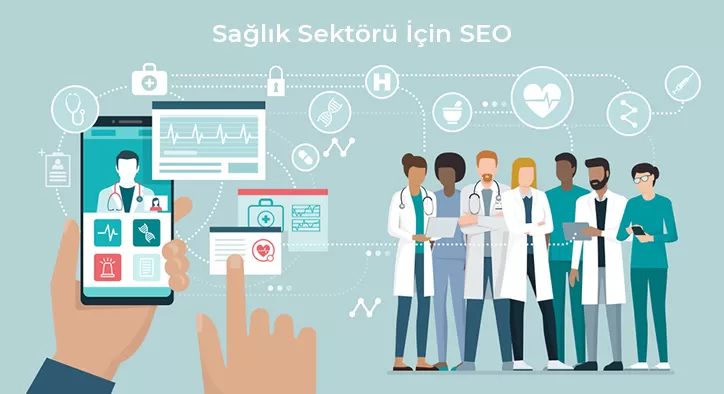 Sağlık Sektörü İçin SEO - Hastaneler Neden SEO Danışmanlık Hizmeti Almalı?