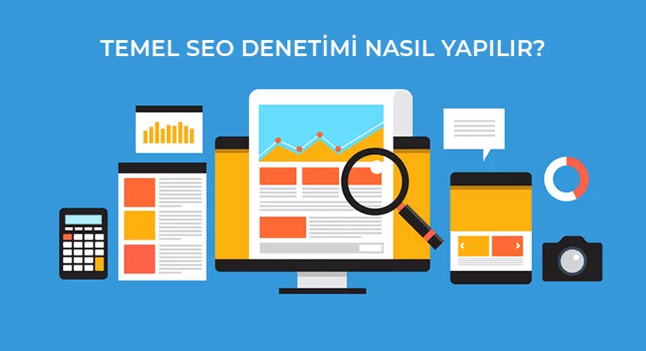 Temel SEO Denetimi Nasıl Yapılır?