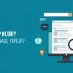 Google SERP Nedir? SERP Analizi Nasıl Yapılır?