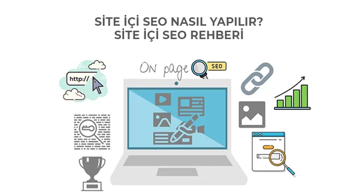 Site İçi SEO Nasıl Yapılır? - Site İçi SEO Rehberi